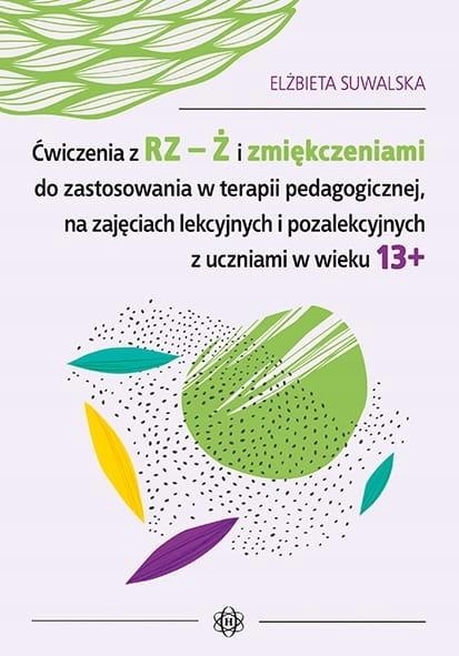 Ćwiczenia z Rz-ż i zmiękczeniami do zastosowania..