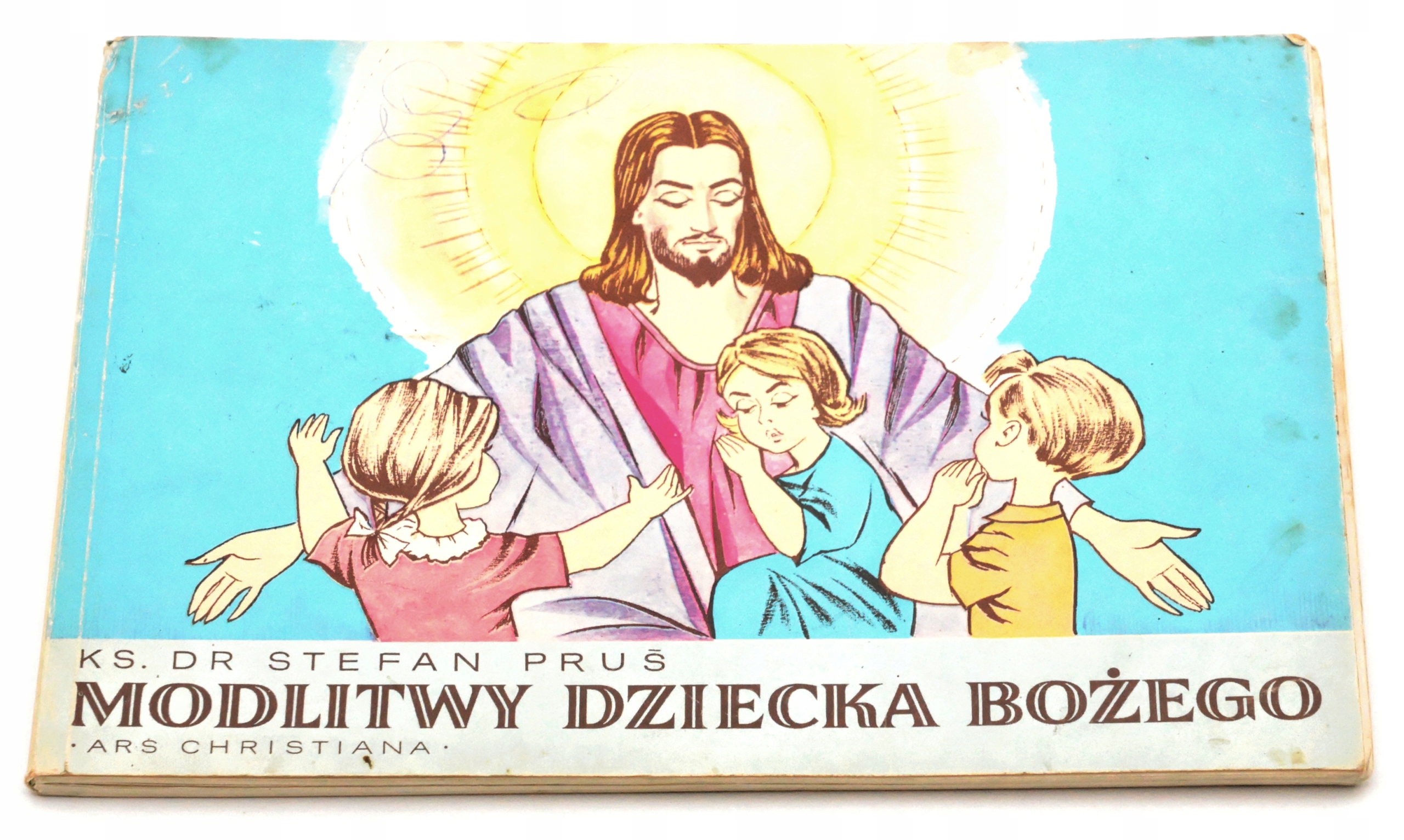 Modlitwy Dziecka Bożego Ks. Dr Stefan Prus