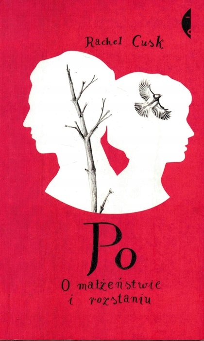PO O MAŁŻEŃSTWIE I ROZSTANIU Rachel Cusk