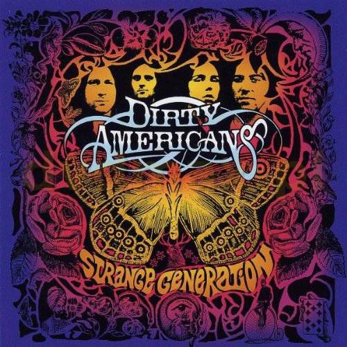 Dirty Americans: Strange Generation [CD]