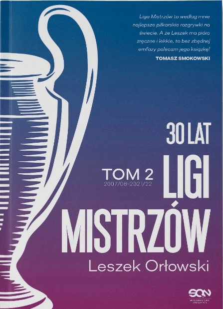 

30 lat Ligi Mistrzów Tom 2 Leszek Orłowski