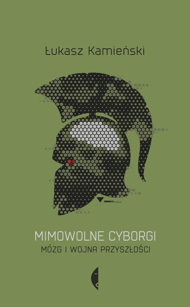 

Mimowolne Cyborgi Mózg I Wojna Przyszłości