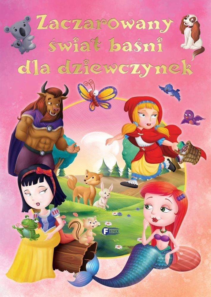 

Zaczarowany świat baśni dla dziewczynek