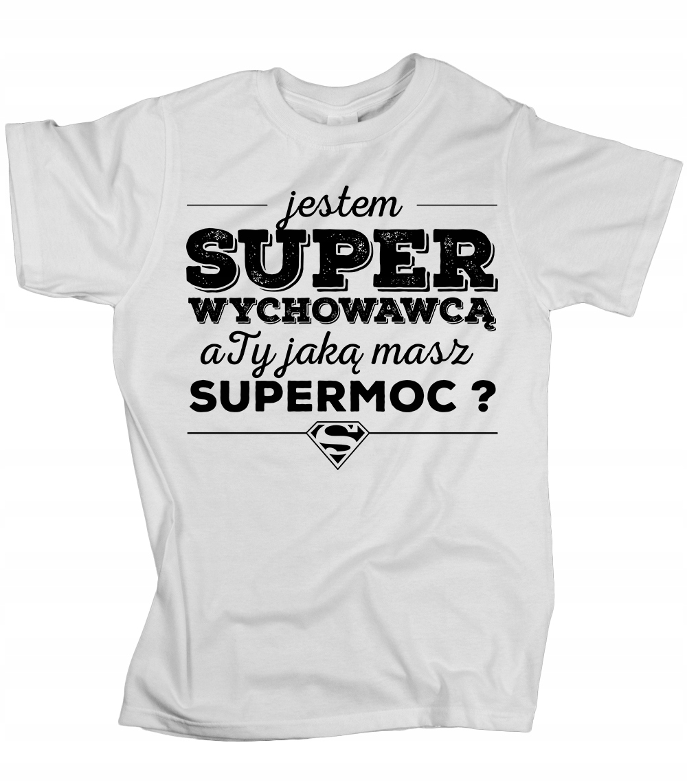 

Koszulka męska Jestem wychowawcą mam supermoc 3XL