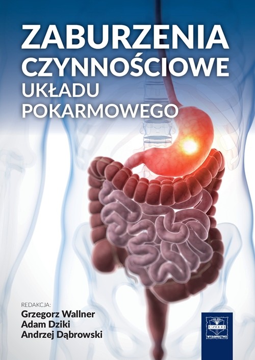 

Zaburzenia Czynnościowe Układu Pokarmowego