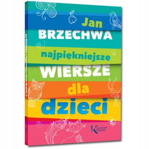 

Najpiękniejsze wiersze dla dzieci Jan Brzechwa