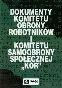 Dokumenty Komitetu Obrony Robotników I Komitetu