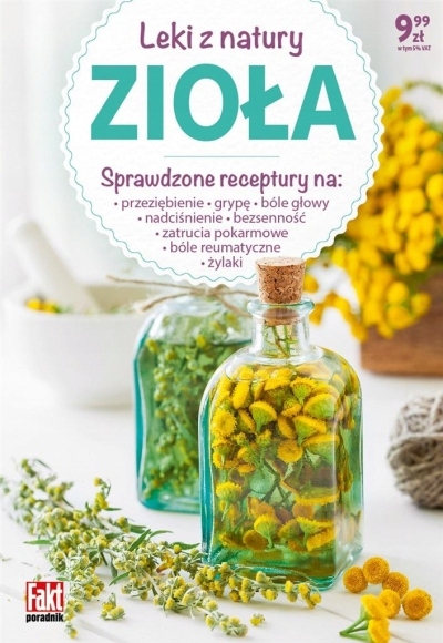 

Fakt poradnik. Zioła. Leki z natury