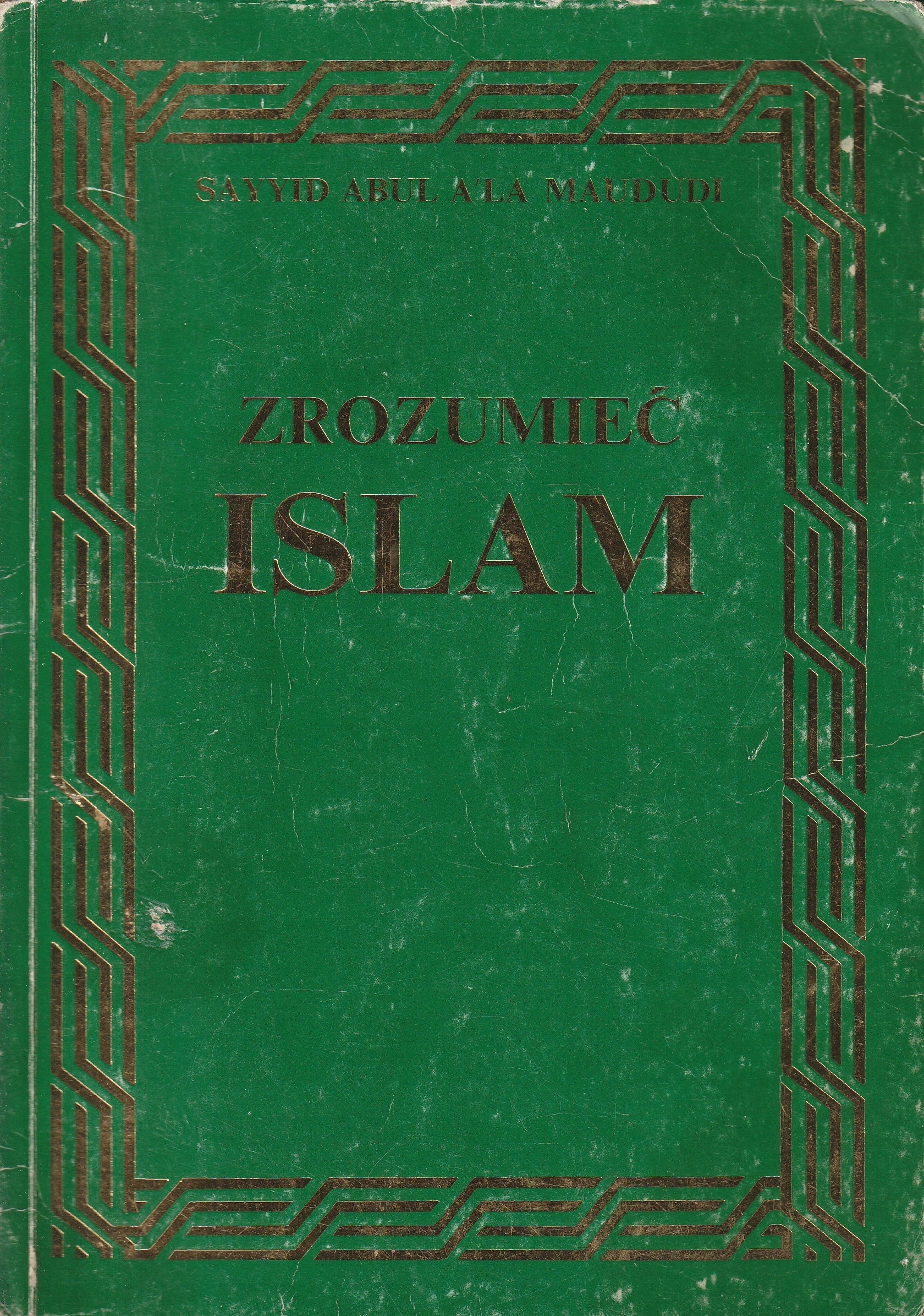 Zrozumieć islam Sayyid Abdul A'la Maududi