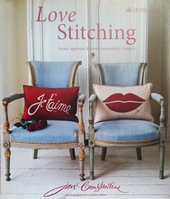 Jan Constantine - Love Stitching: Iconic Appliq...