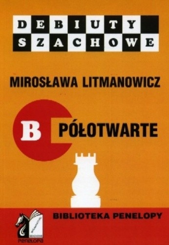 

Szachy Debiuty Półtwarte 'Jak rozpocząć partię' B
