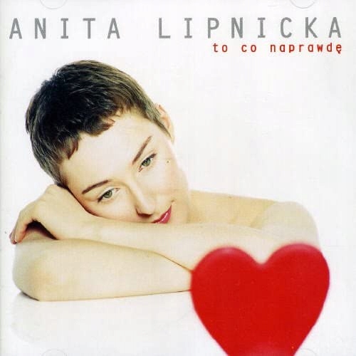 Lipnicka, Anita To Co Naprawdę (CD)
