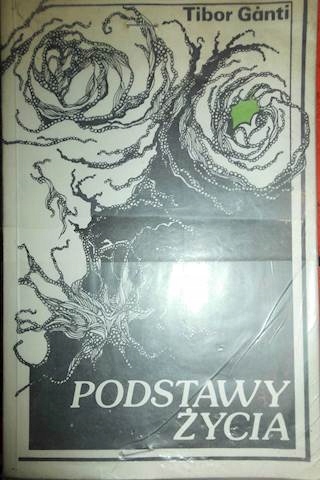Podstawy życia - Tibor. Ganti