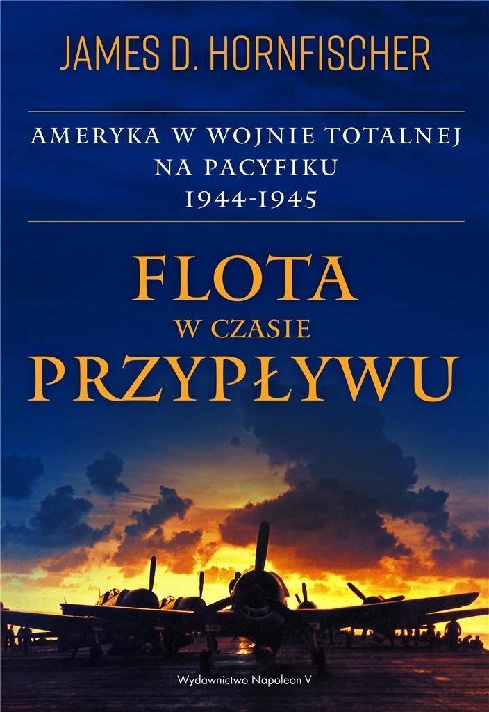 Flota W Czasie Przypływu. Ameryka W Wojnie..