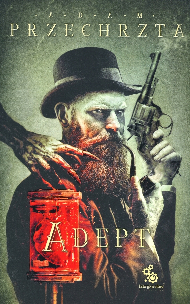 

Adept. Cykl Materia Prima. Tom 1 Adam Przechrzta