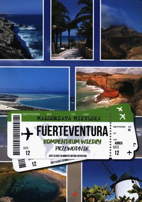 

Fuerteventura Kompendium wiedzy Przewodnik