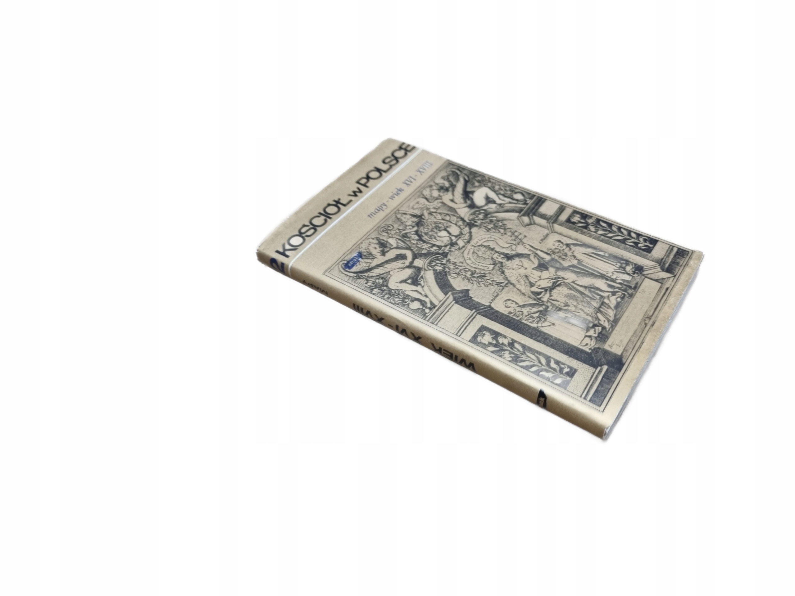 KOŚCIÓŁ W POLSCE MAPY WIEK XVI XVIII