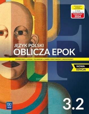 Oblicza epok 3. Język polski. Liceum i technikum. Podręcznik. Część 2. Zakr