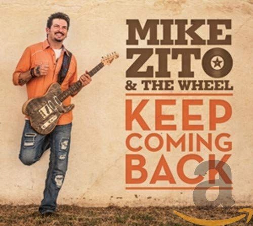 Mike Zito & The Wheel Keep Coming Back CD