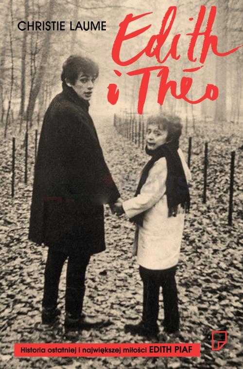 OSTATNIA MIŁOŚĆ EDITH PIAF CHRISTIE LAUME EBOOK