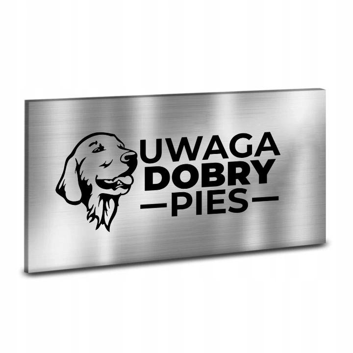 

Tabliczka DiBOND Inox Uwaga Pies Różne 40x20