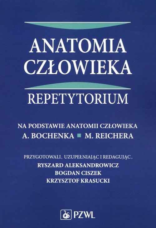 

Anatomia Człowieka Repetytorium Bochenek
