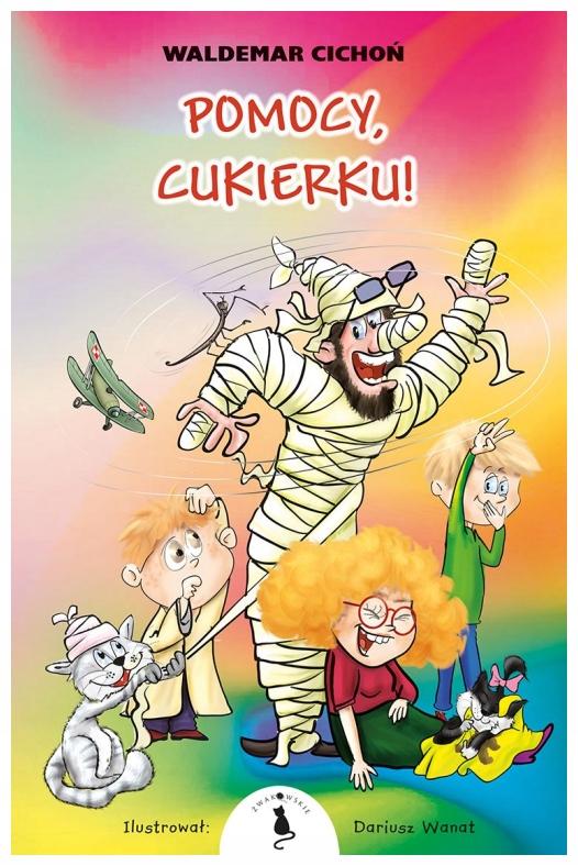 Pomocy, Cukierku! Waldemar Cichoń