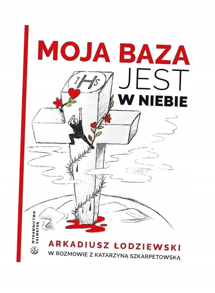 Moja Baza Jest W Niebie, Arkadiusz Łodziewski