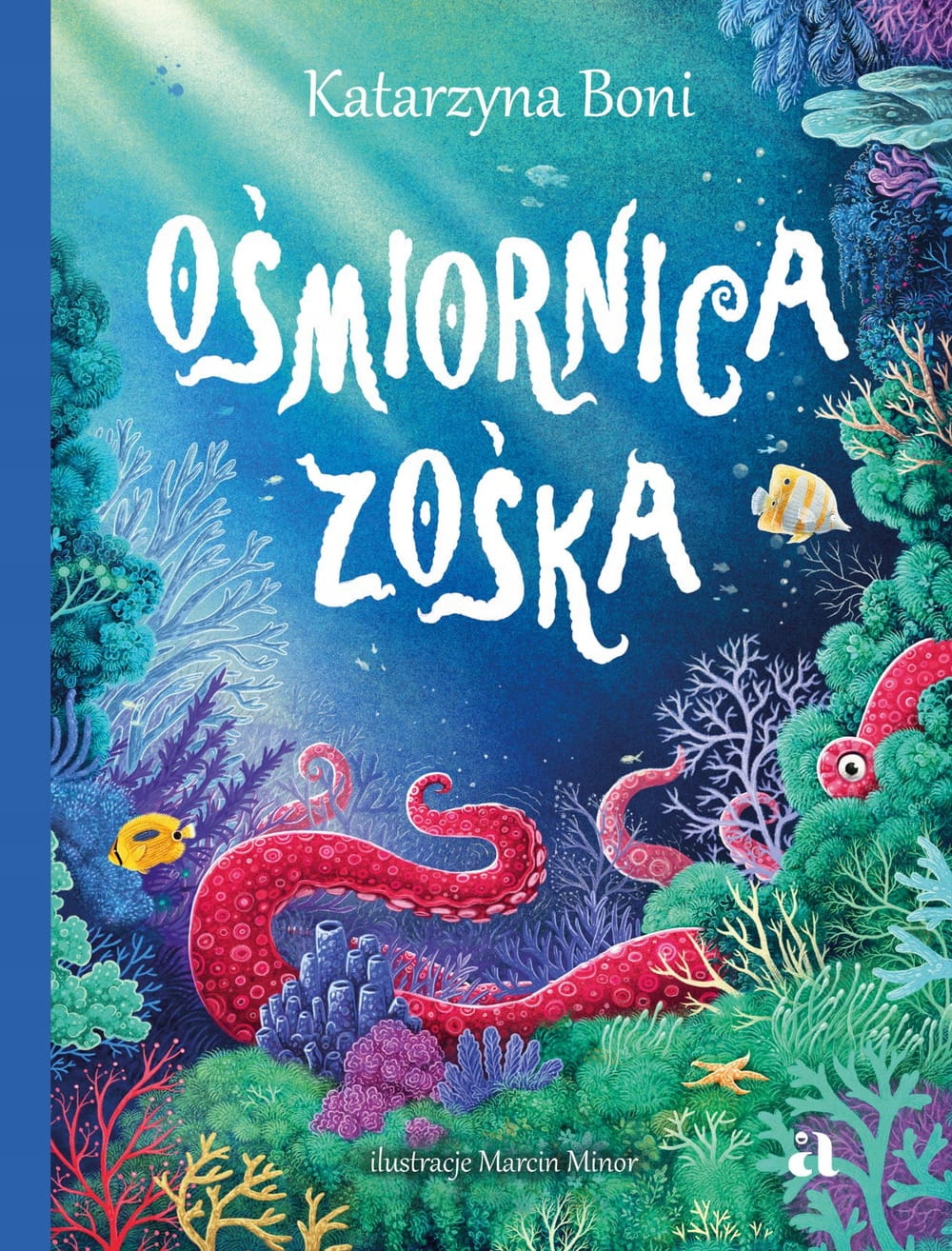 

Ośmiornica Zośka Katarzyna Boni