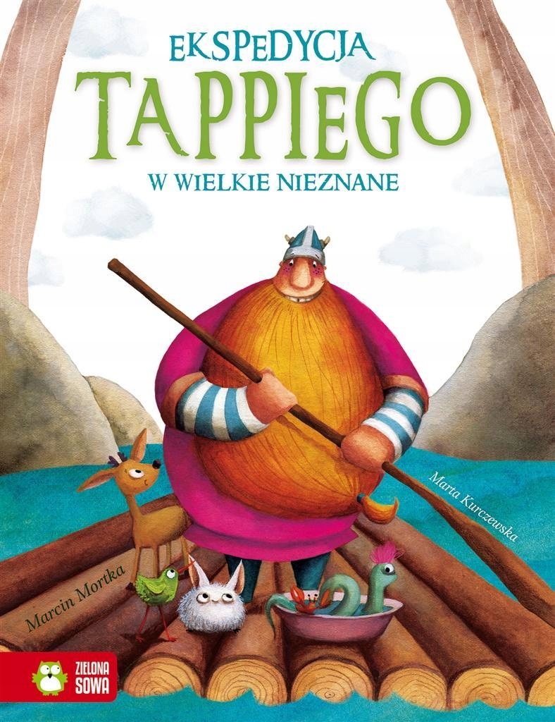 

Tappi. Ekspedycja Tappiego W Wielkie Nieznane
