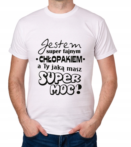 

koszulka Na Dzień Chłopaka Super Moc prezent