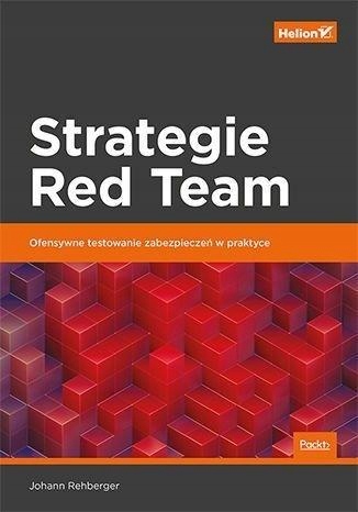 STRATEGIE RED TEAM. OFENSYWNE TESTOWANIE... JOHANN REHBERGER