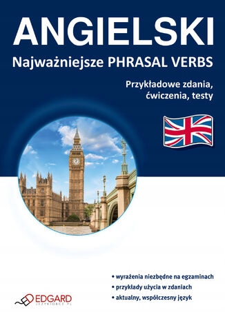 Angielski Najważniejsze phrasal verbs Tytuł Angielski Najważniejsze phrasal verbs