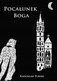 Pocałunek Boga Radosław Purski-Zdjęcie-0