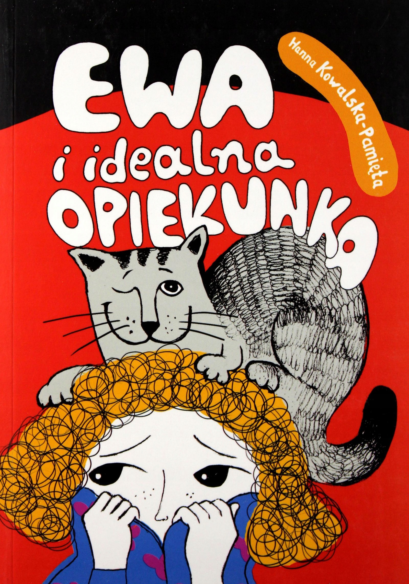 

Ewa I Idealna Opiekunka Hanna Kowalska-Pamięta