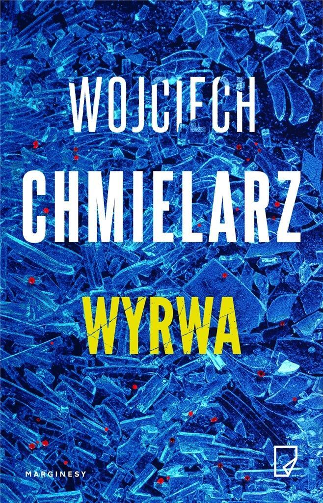 

Wyrwa, Wojciech Chmielarz