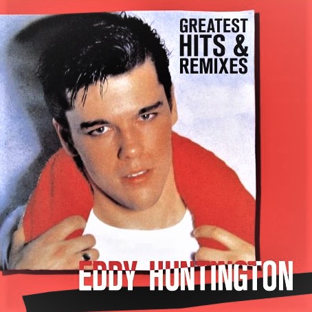 

Eddy Huntington Greatest & Remixes 12''