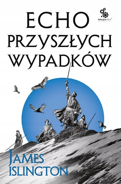 ECHO PRZYSZŁYCH WYPADKÓW JAMES ISLINGTON NOWA