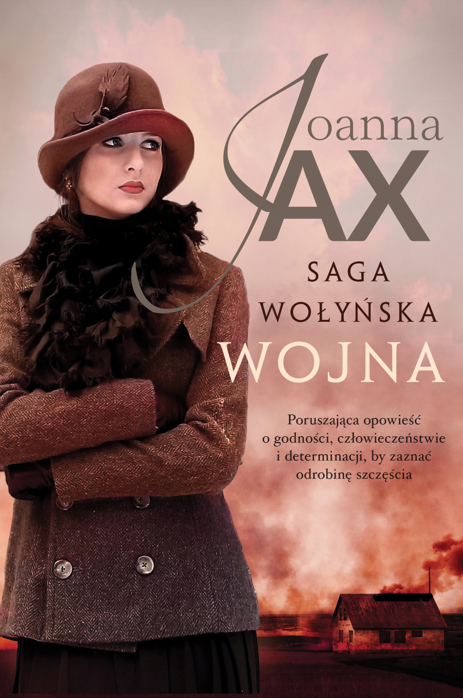 Wojna. Saga wołyńska. Tom 2 Joanna Jax-stan Nowa