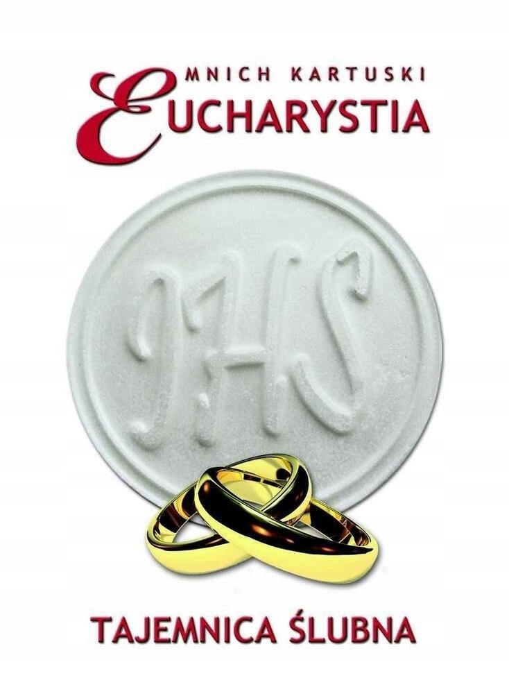 

Eucharystia. Tajemnica ślubna