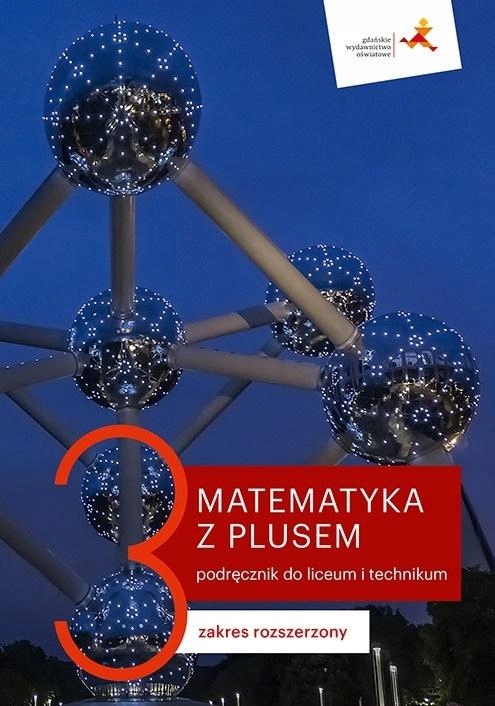Matematyka z plusem 3 Podr Zakres rozszerzony