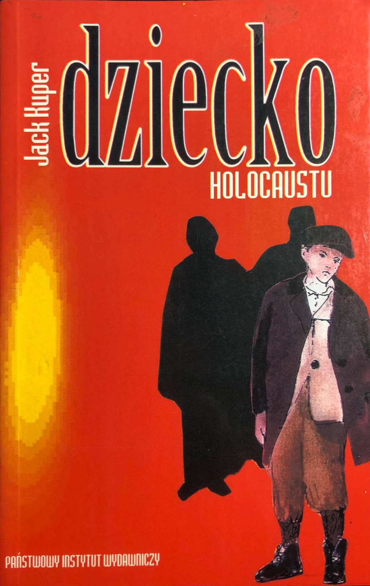 Jack Kuper : Dziecko Holocaustu
