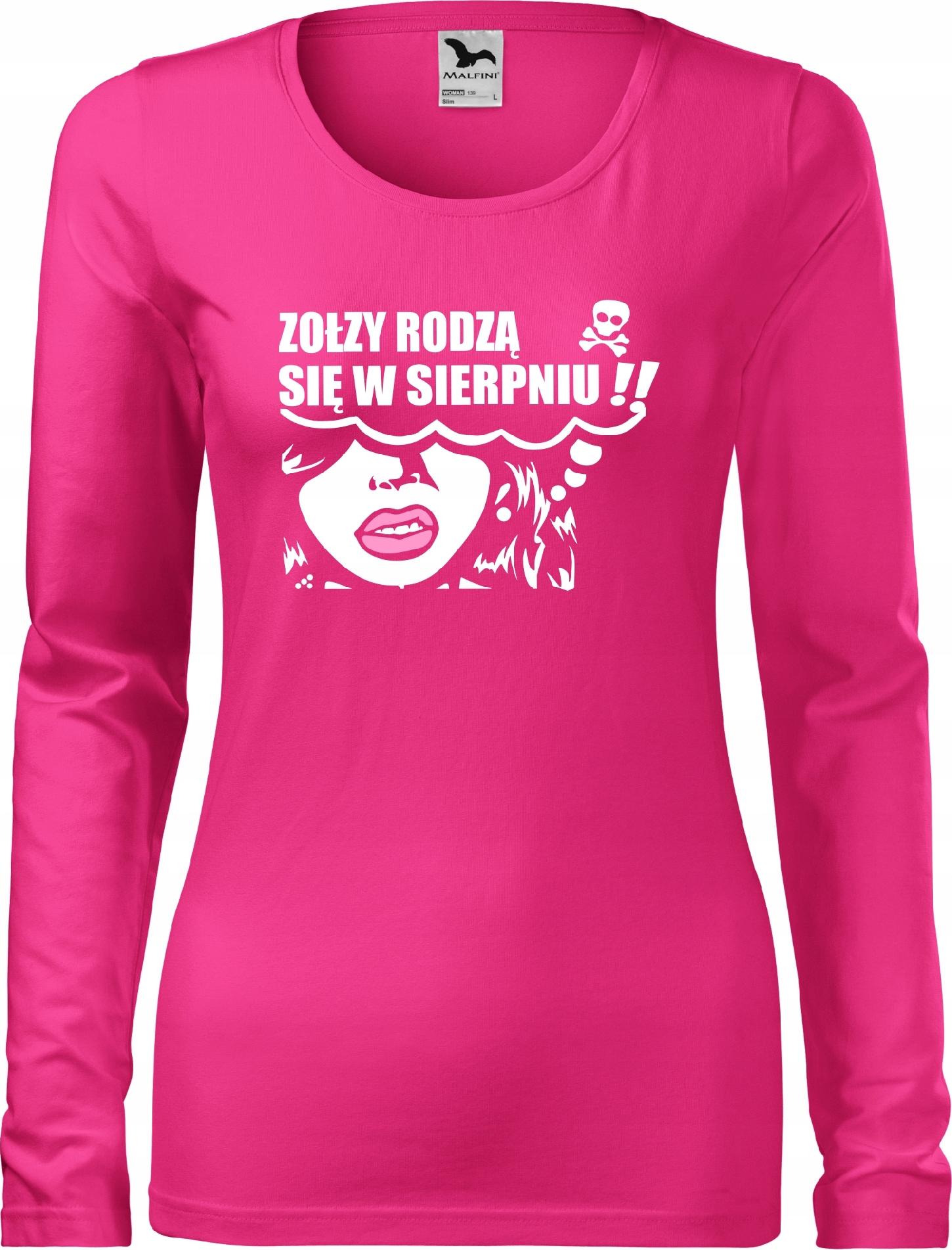 

Bluzka śmieszny nadruk Zołzy rodzą się w Sierpniu