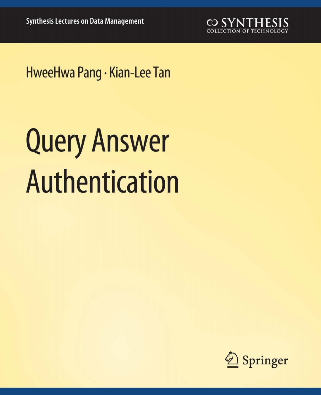 Query Answer Authentication - Pang, HweeHwa