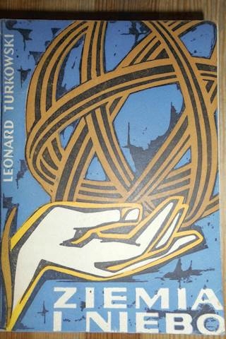 Ziemia i niebo - Leonard Turkowski