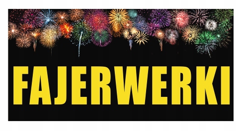 

Fajerwerki Baner 1x2m 100x200cm