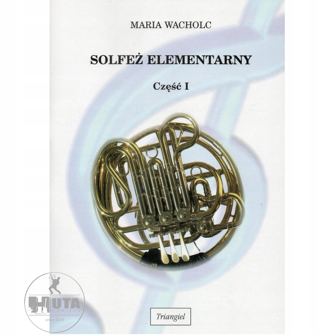 

Solfeż elementarny 1 Wacholc Maria Podręcznik
