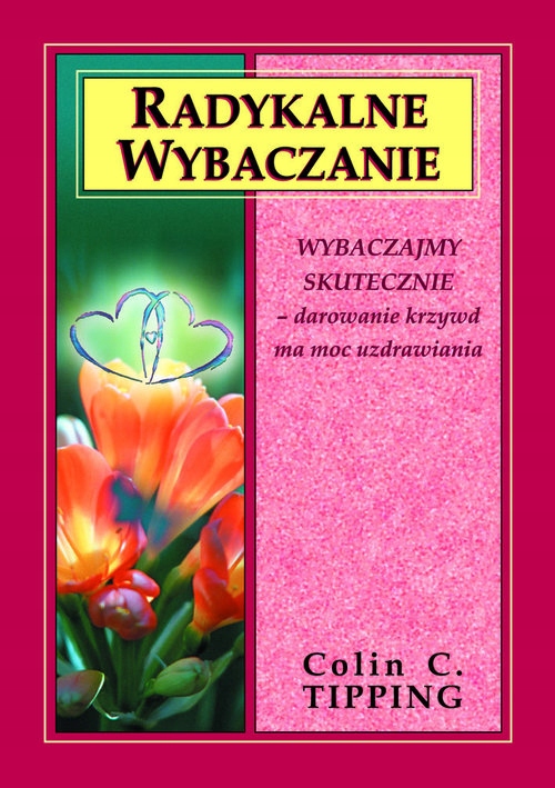 

Radykalne wybaczanie