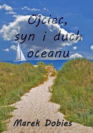 Ojciec, syn i duch oceanu Tytuł Ojciec, syn i duch oceanu