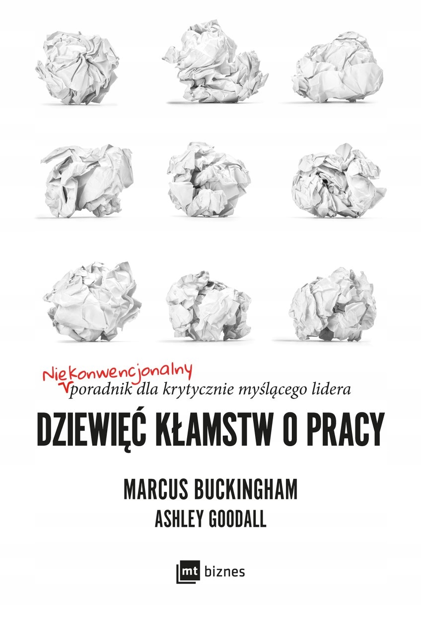 

Dziewięć kłamstw o pracy